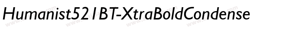 Humanist521BT-XtraBoldCondensed字体转换