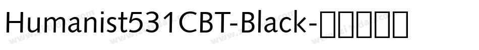 Humanist531CBT-Black字体转换