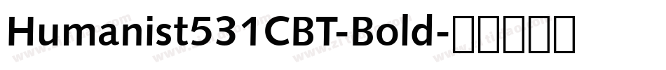 Humanist531CBT-Bold字体转换