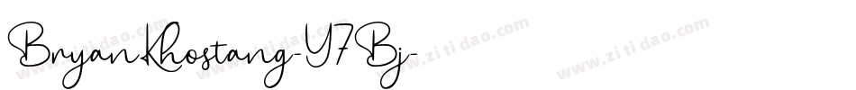 BryanKhostang-Y7Bj字体转换 BryanKhostang-Y7Bj字体转换