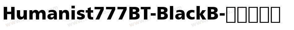 Humanist777BT-BlackB字体转换