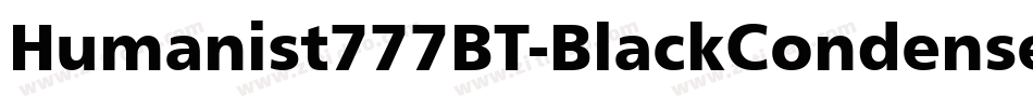 Humanist777BT-BlackCondensedB字体转换