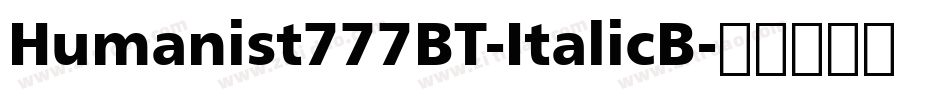 Humanist777BT-ItalicB字体转换