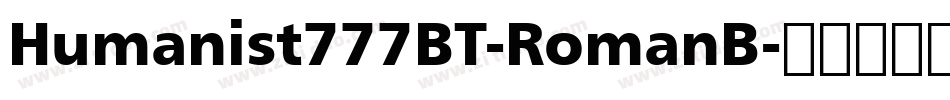 Humanist777BT-RomanB字体转换