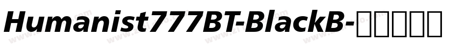 Humanist777BT-BlackB字体转换