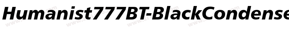 Humanist777BT-BlackCondensedB字体转换