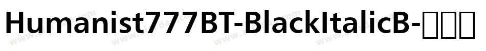 Humanist777BT-BlackItalicB字体转换