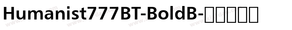 Humanist777BT-BoldB字体转换
