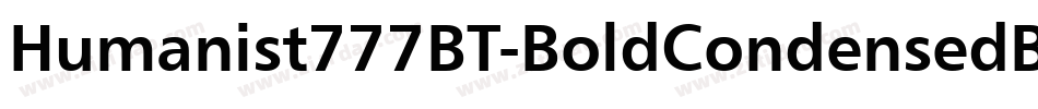 Humanist777BT-BoldCondensedB字体转换