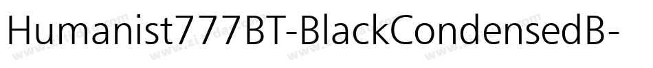 Humanist777BT-BlackCondensedB字体转换