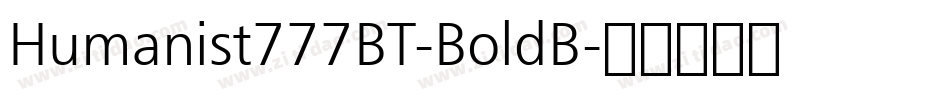 Humanist777BT-BoldB字体转换