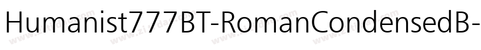 Humanist777BT-RomanCondensedB字体转换