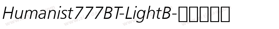 Humanist777BT-LightB字体转换