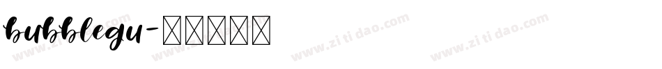 bubblegu字体转换