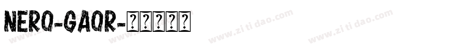 Nero-gaoR字体转换