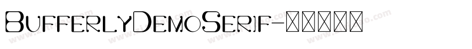 BufferlyDemoSerif字体转换 BufferlyDemoSerif字体转换