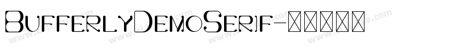 BufferlyDemoSerif字体转换 BufferlyDemoSerif字体转换