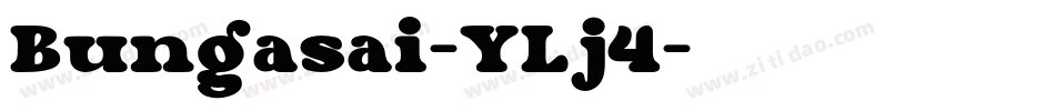 Bungasai-YLj4字体转换