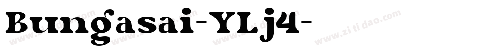 Bungasai-YLj4字体转换