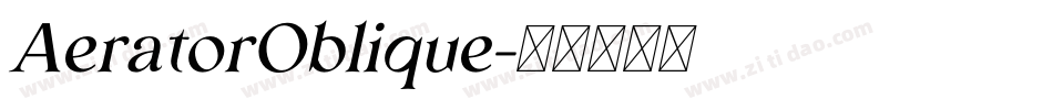 AeratorOblique字体转换