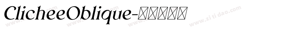 ClicheeOblique字体转换