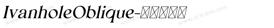 IvanholeOblique字体转换