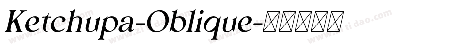 Ketchupa-Oblique字体转换
