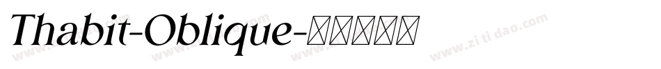 Thabit-Oblique字体转换