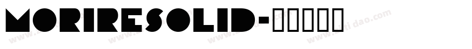 MorireSolid字体转换