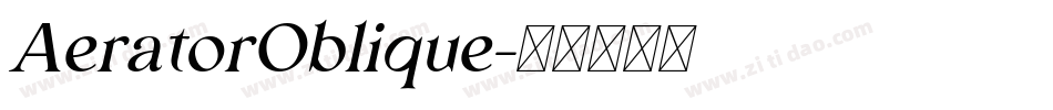 AeratorOblique字体转换