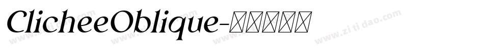 ClicheeOblique字体转换