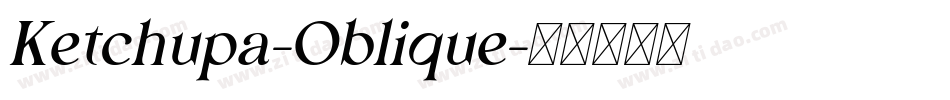 Ketchupa-Oblique字体转换