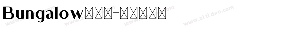 Bungalow转换器字体转换