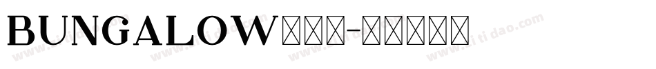 Bungalow转换器字体转换