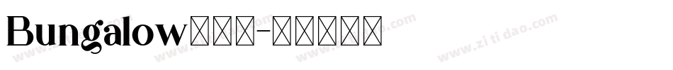 Bungalow转换器字体转换