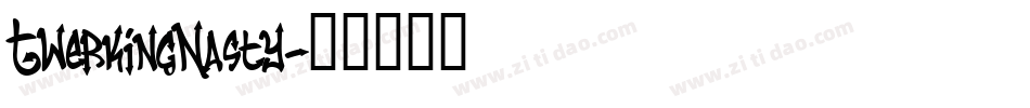 TwerkingNasty字体转换