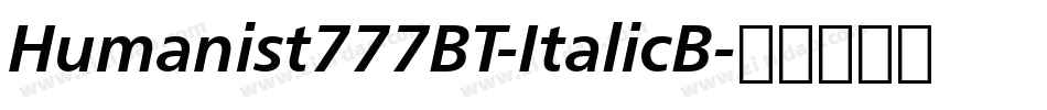 Humanist777BT-ItalicB字体转换