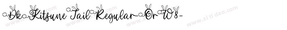 DkKitsuneTailRegular-OrW8字体转换