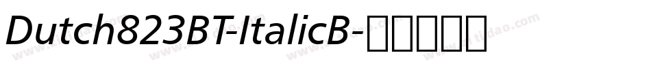 Dutch823BT-ItalicB字体转换