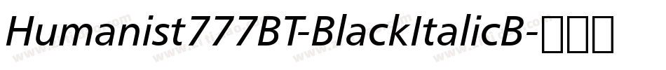 Humanist777BT-BlackItalicB字体转换