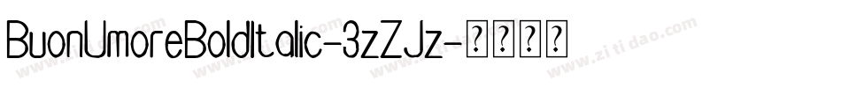 BuonUmoreBoldItalic-3zZJz字体转换