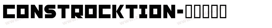 Constrocktion字体转换
