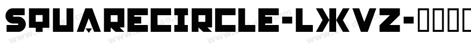 SquareCircle-lxvZ字体转换