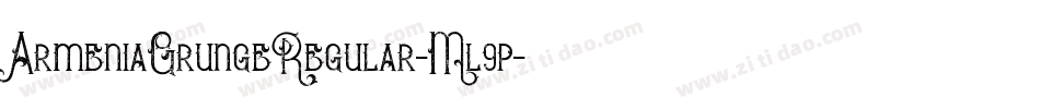 ArmeniaGrungeRegular-Ml9p字体转换