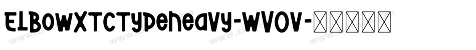 ElbowXtctypeHeavy-WV0v字体转换