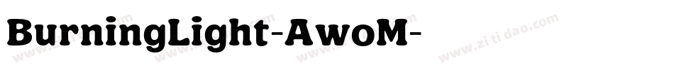 BurningLight-AwoM字体转换