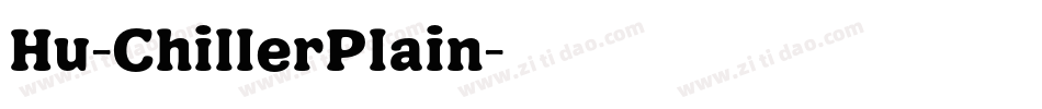 Hu-ChillerPlain字体转换