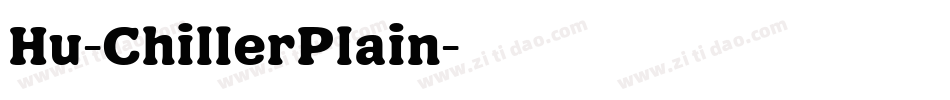 Hu-ChillerPlain字体转换