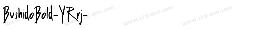 BushidoBold-YRrj字体转换