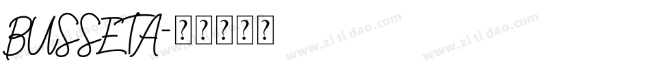 BUSSETA字体转换